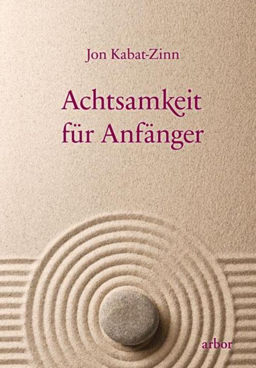 Achtsamkeit für Anfänger