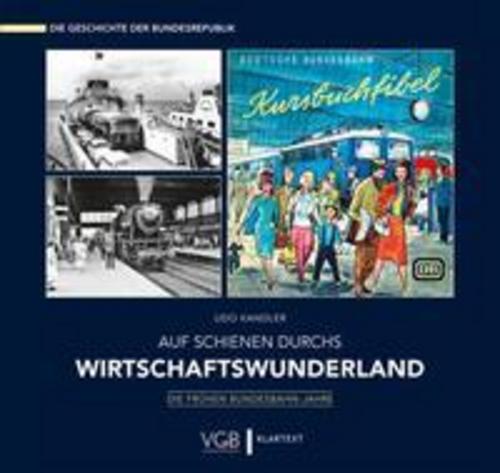 Buchcover: Auf Schienen durchs Wirtschaftswunderland