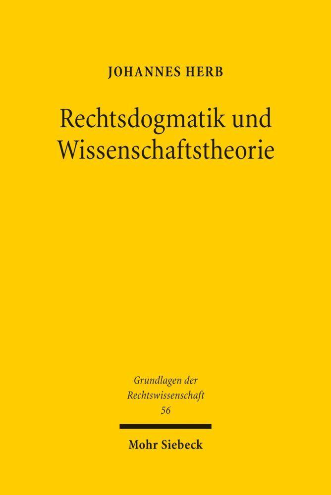 Rechtsdogmatik und Wissenschaftstheorie