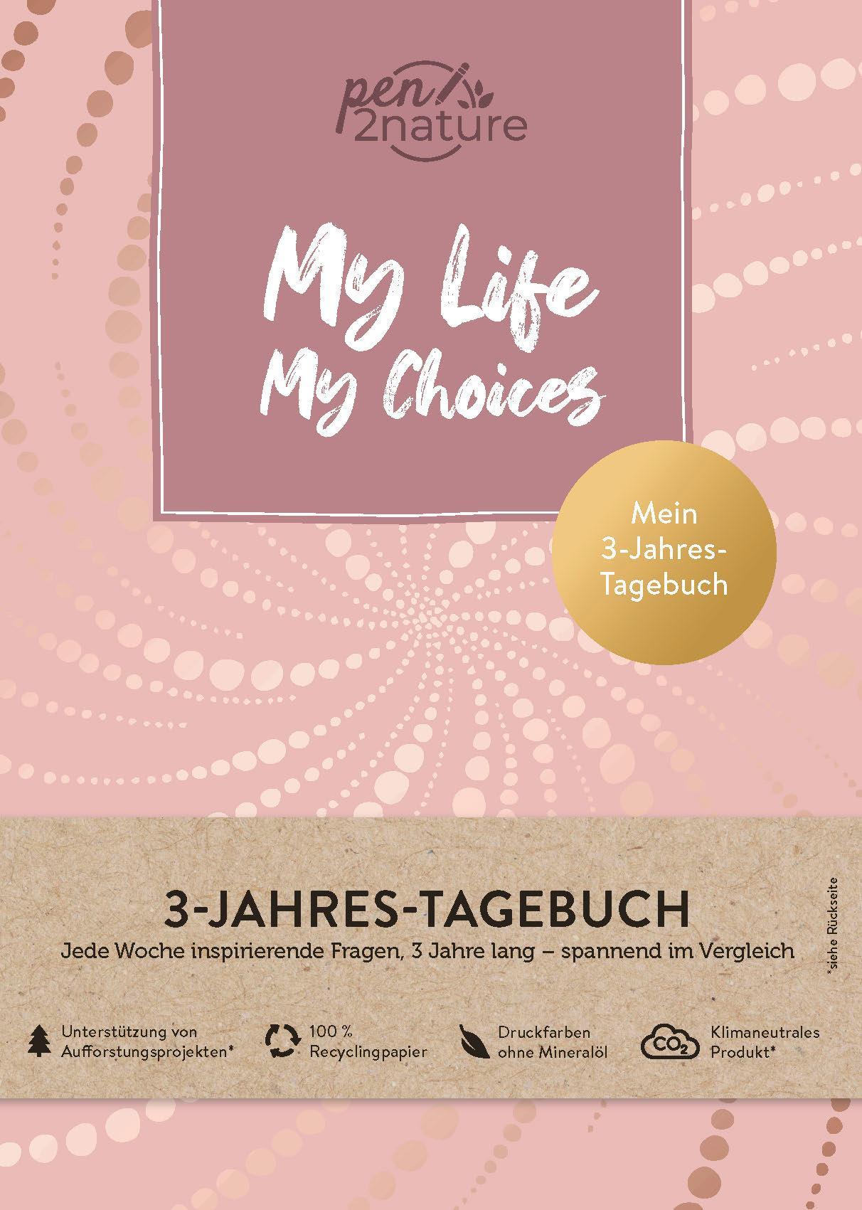 Buchcover: My Life My Choices . Mein 3-Jahres-Tagebuch . Journal in A5, Hardcover