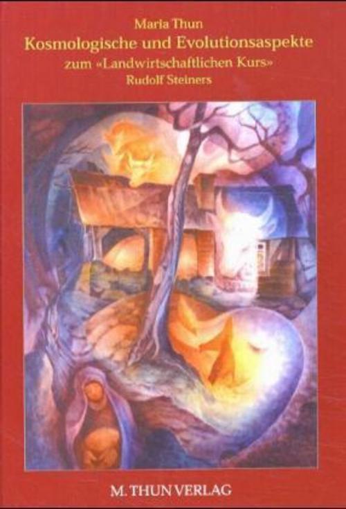 Buchcover: Kosmologische und Evolutionsaspekte zum landwirtschafltichen Kurs Rudolf Steiners