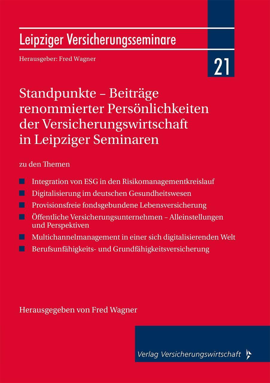 Standpunkte - Beiträge renommierter Persönlichkeiten der Versicherungswirtschaft in Leipziger Seminaren