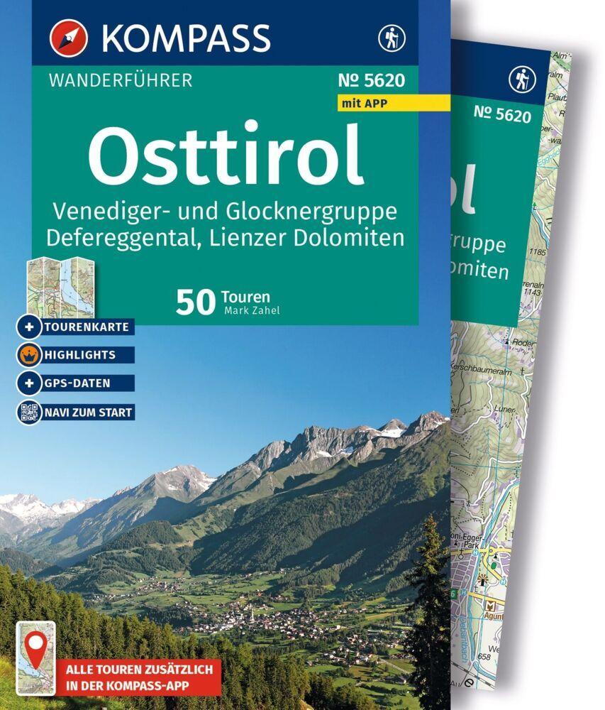 KOMPASS Wanderführer Osttirol, Venediger- und Glocknergruppe, Defereggental, Lienzer Dolomiten, 50 Touren mit Extra-Tourenkarte