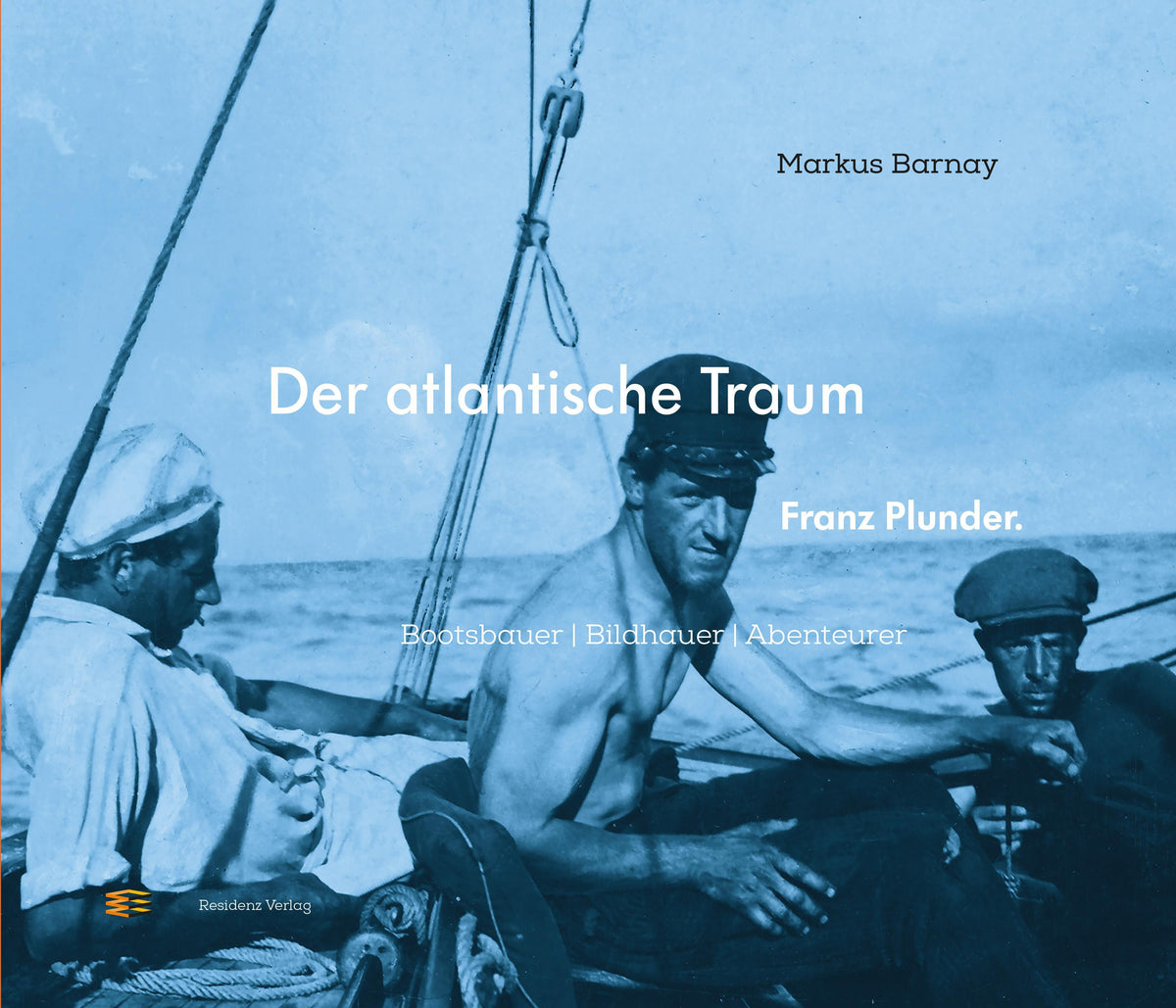 Buchcover: Der atlantische Traum. Franz Plunder.