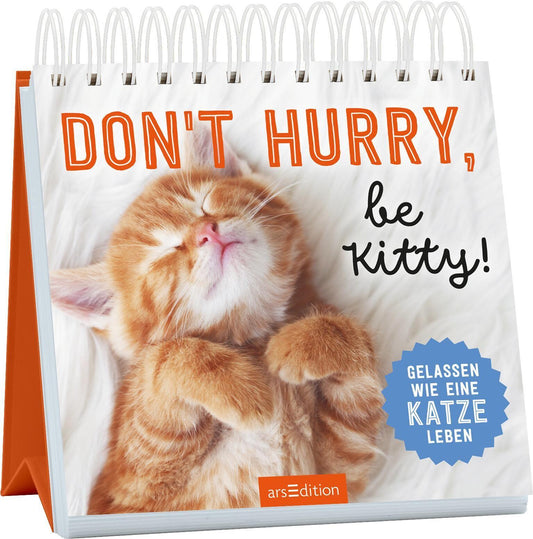 Don¿t hurry, be Kitty!