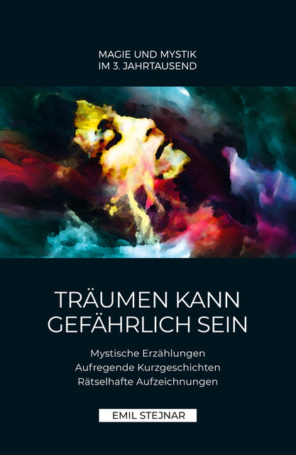 Buchcover: Träumen kann gefährlich sein | MAGIE UND MYSTIK IM 3. JAHRTAUSEND