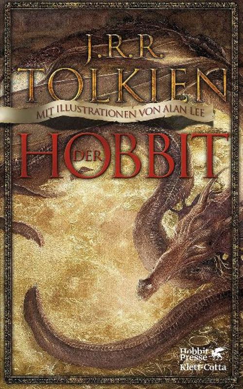Der Hobbit: oder Hin und zurück. Mit Illustrationen von Alan Lee | Mit Illustrationen von Alan Lee