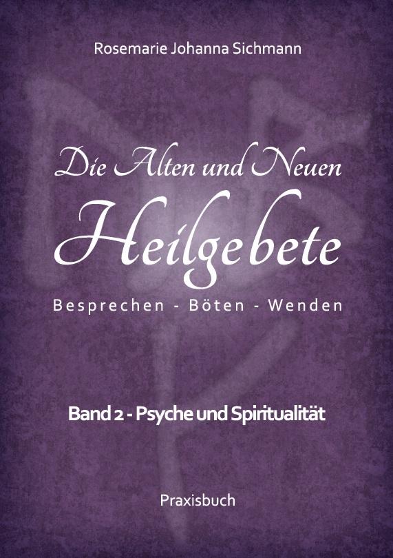 Die Alten und Neuen Heilgebete