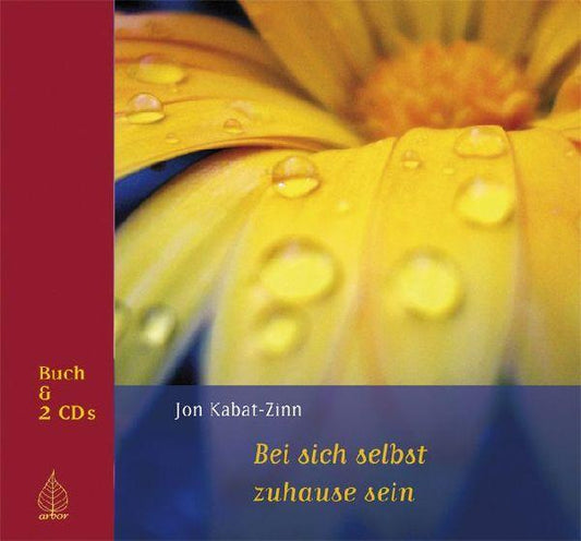 Bei sich selbst zuhause sein