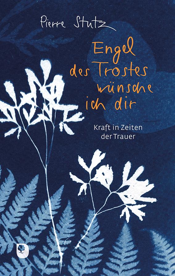 Buchcover: Engel des Trostes wünsche ich dir