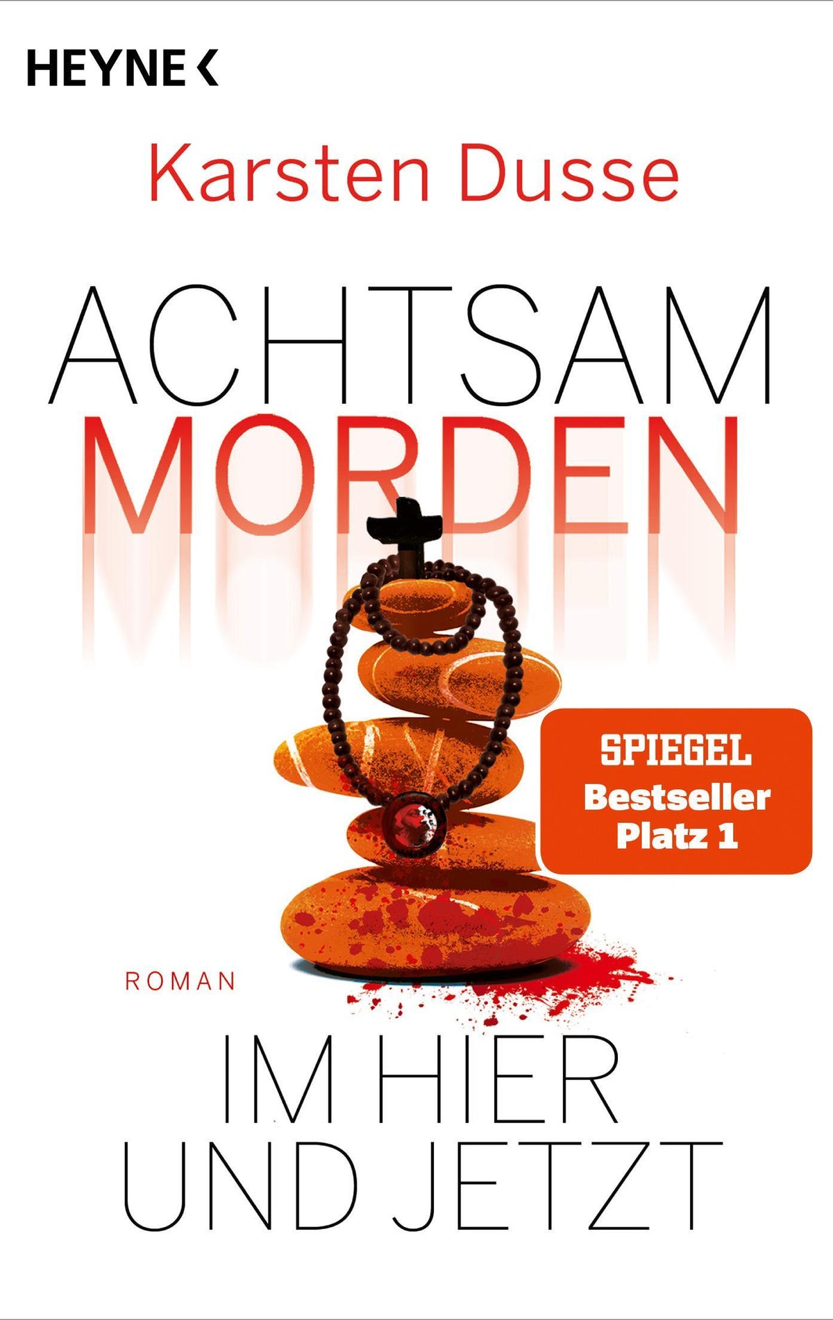 Dusse, Karsten/Achtsam morden im Hier und Jetzt