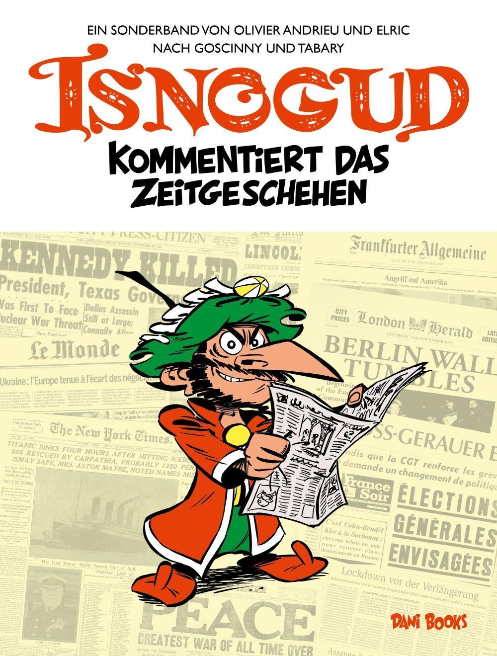 Isnogud kommentiert das Zeitgeschehen (Ein Isnogud-Sonderband)
