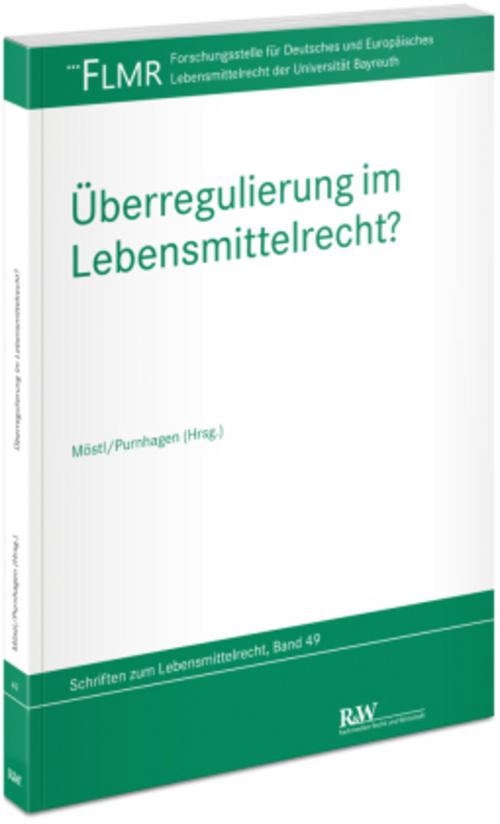Überregulierung im Lebensmittelrecht?
