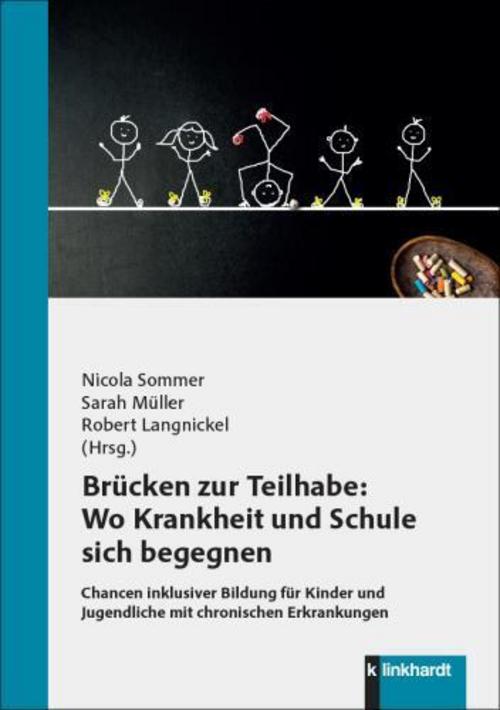 Brücken zur Teilhabe: Wo Krankheit und Schule sich begegnen