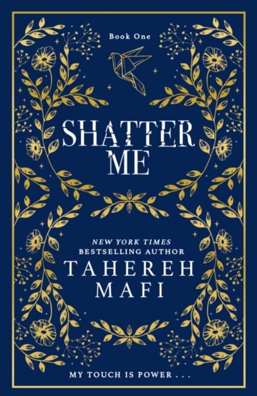Shatter Me. Collectors Edition