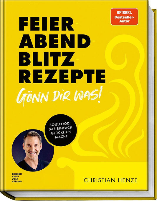 Feierabend-Blitzrezepte - Gönn dir was!