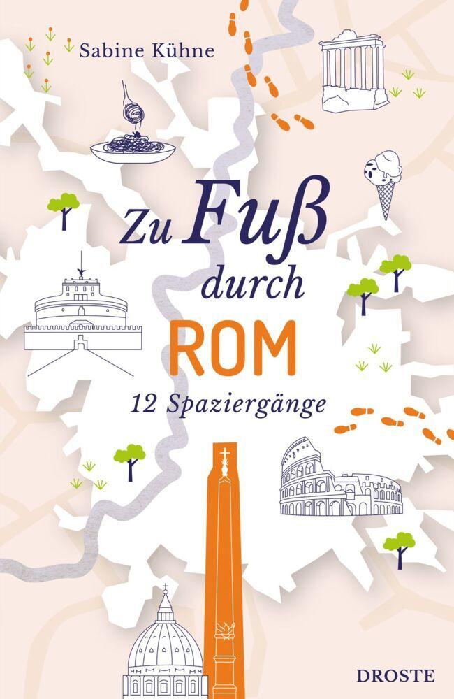 Kühne, Sabine/Zu Fuß durch Rom