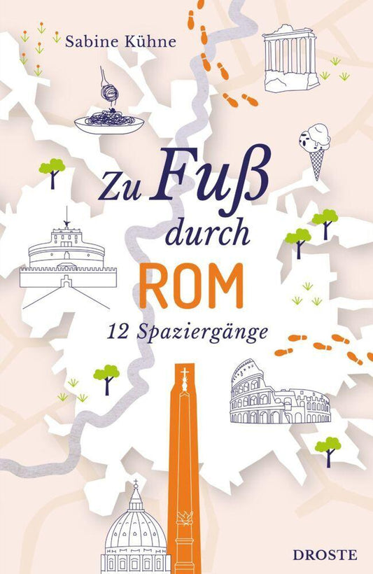 Kühne, Sabine/Zu Fuß durch Rom