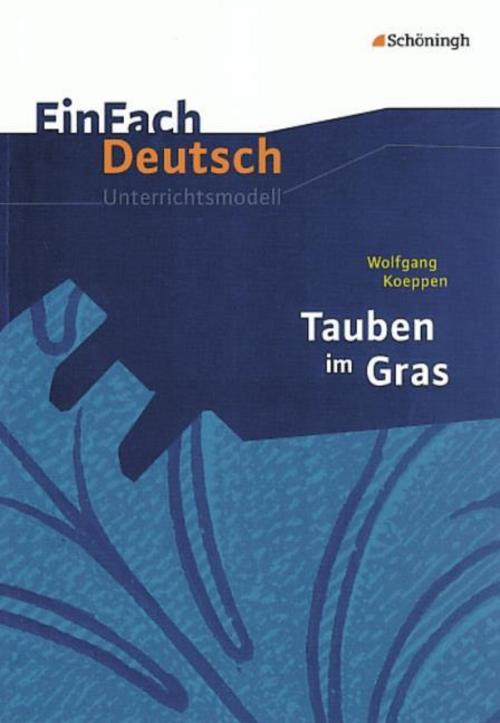 Wolfgang Koeppen: Tauben im Gras