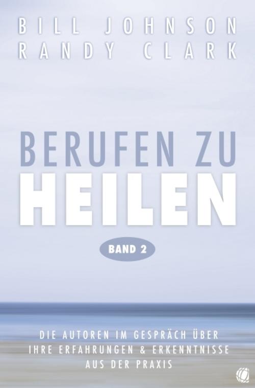 Berufen zu heilen, Band 2