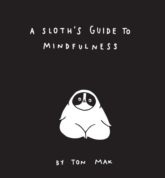 Buchcover: A Sloth's Guide to Mindfulness