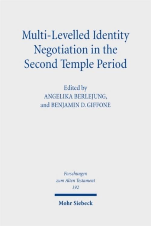 Multi-Levelled Identity Negotiation in the Second Temple Period