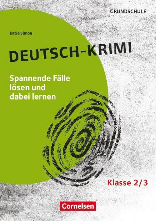 Lernkrimis für die Grundschule - Deutsch - Klasse 2/3