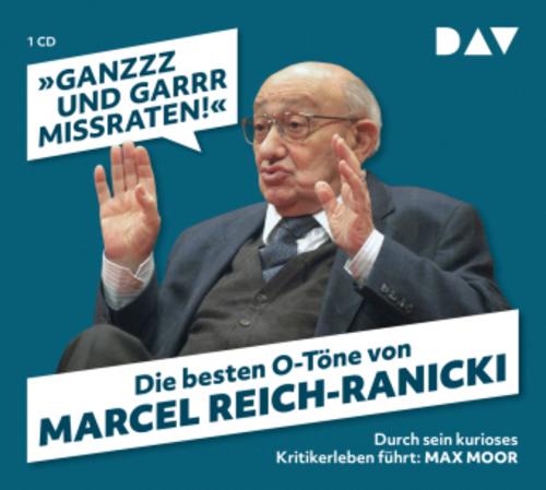 \"Ganzzz und garrr missraten\". Die besten O-Töne von Marcel Reich-Ranicki,1 Audio-CD