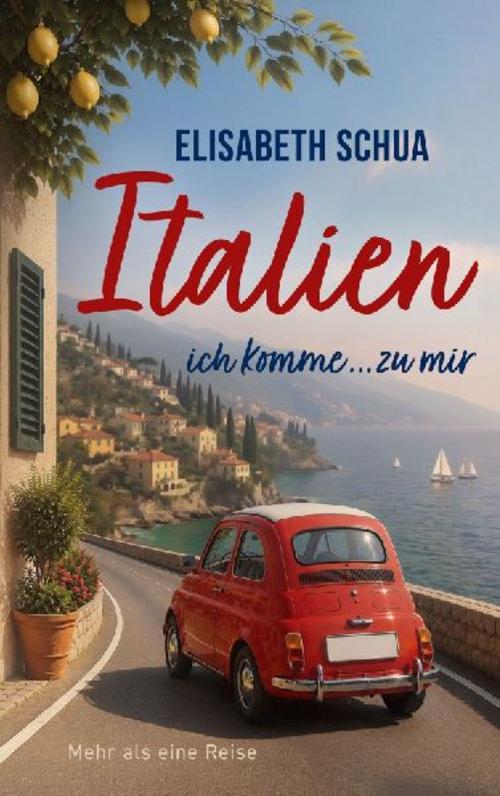 Italien - ich komme... zu mir
