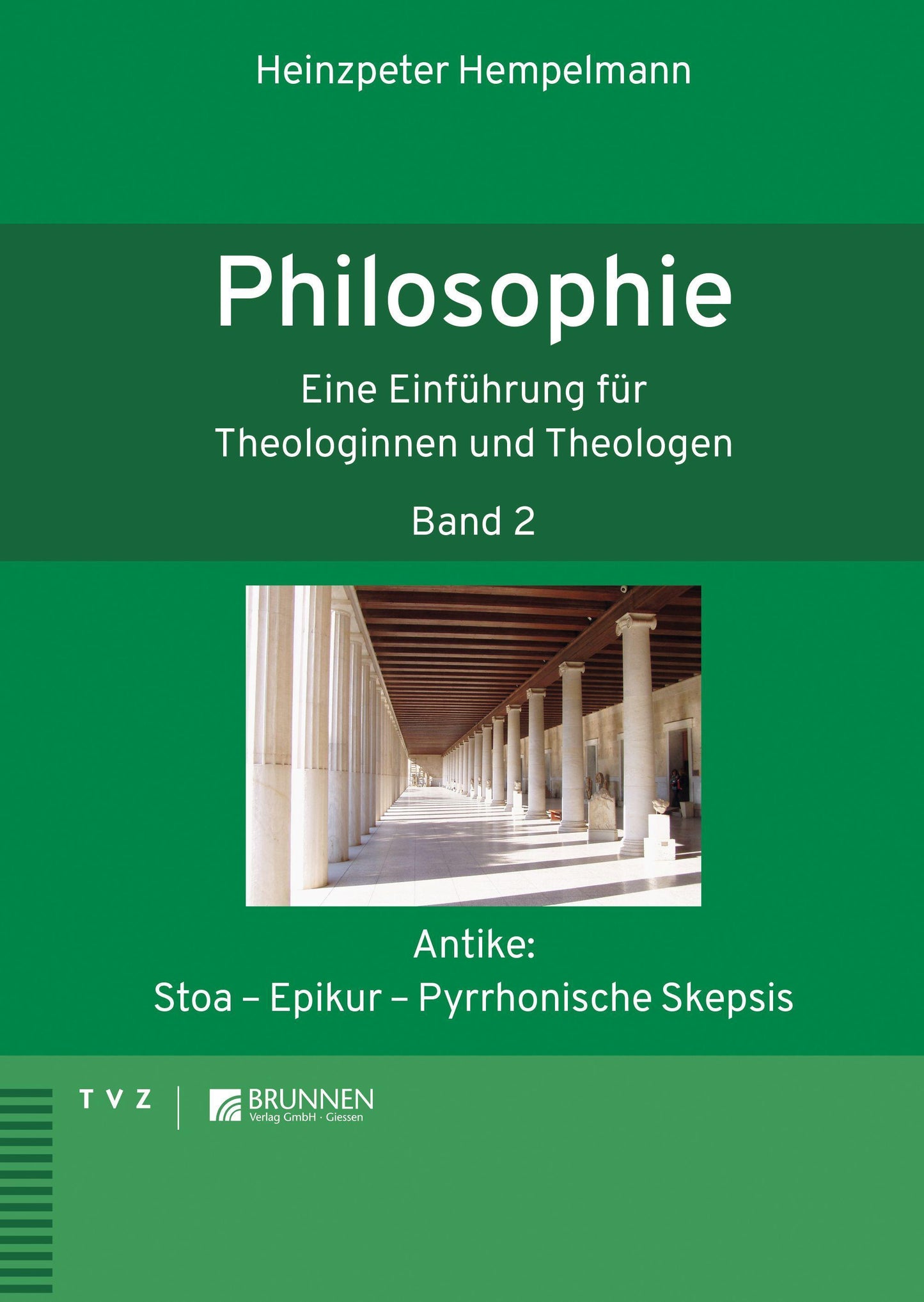 Philosophie. Eine Einführung für Theologinnen und Theologen Band 2
