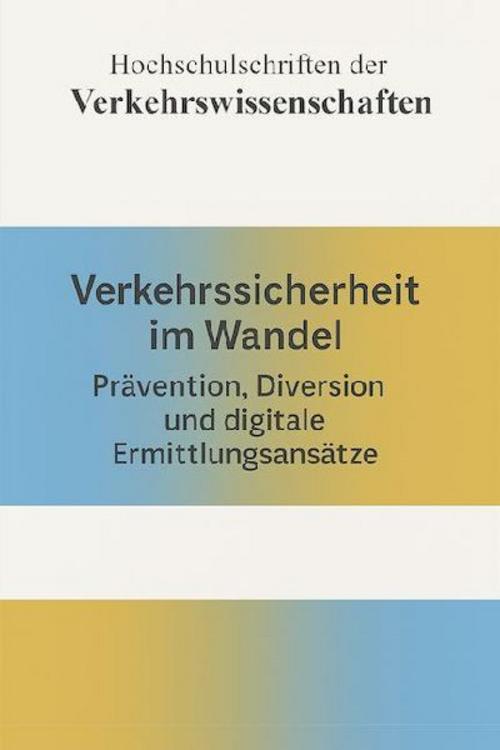 Verkehrssicherheit im Wandel
