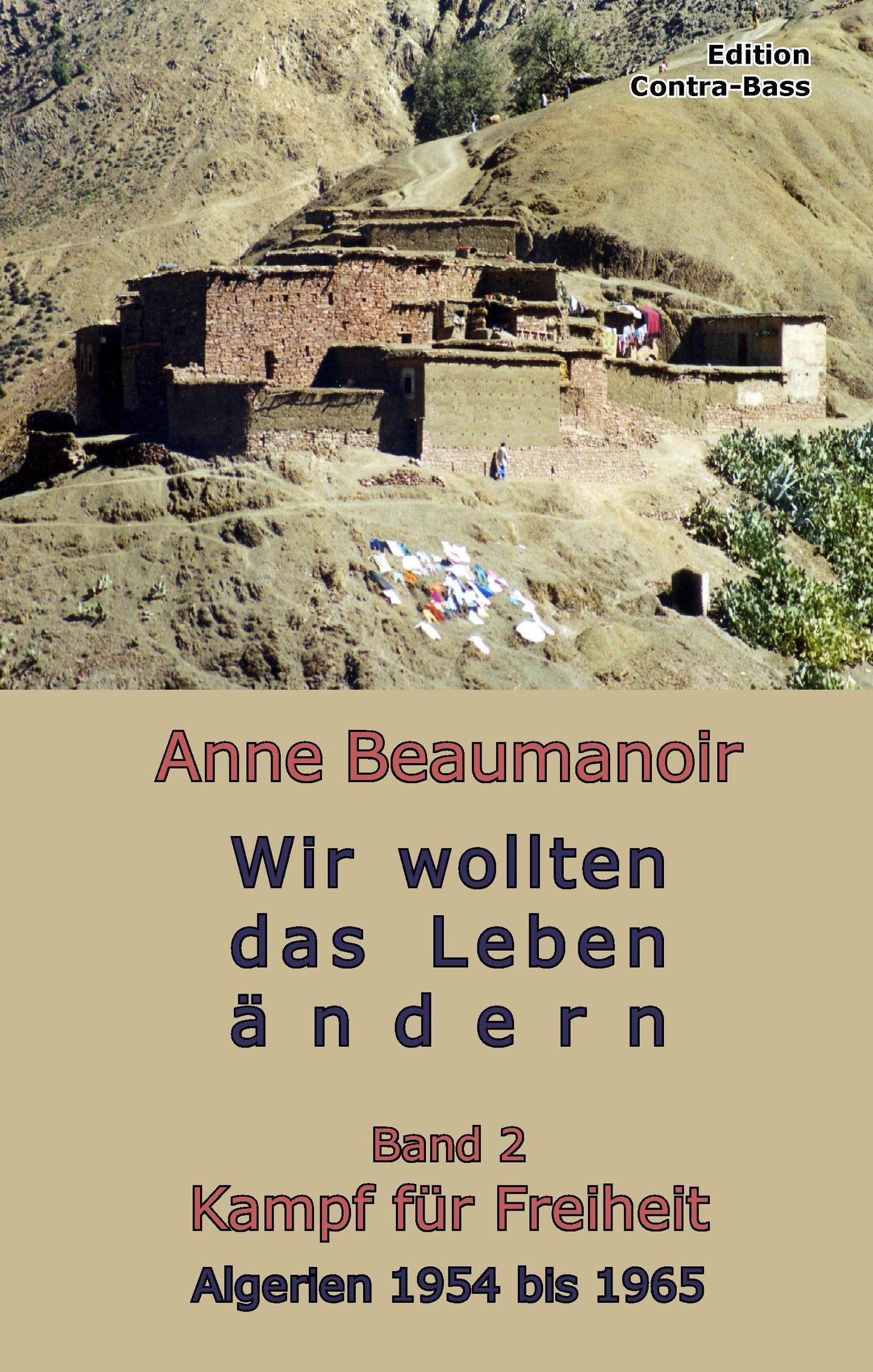 Wir wollten das Leben ändern.Bd.2
