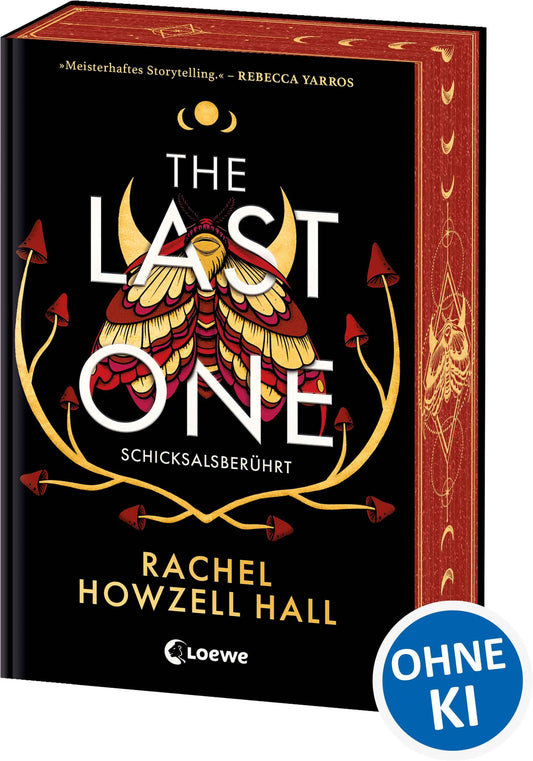 The Last One (Schicksalsberührt, Band 1): Must-Read Romantasy voller Magie, Götter und einer prickelnden Strangers-to-Lovers-Romance - Mit edlem Farbschnitt in der 1. Auflage