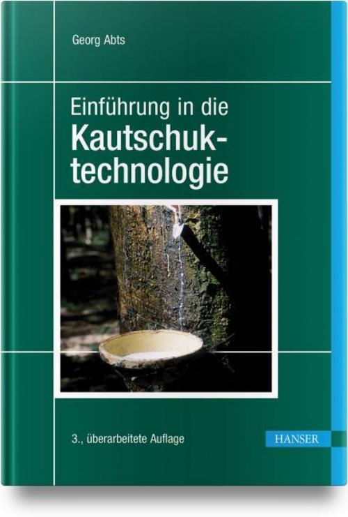 Buchcover: Einführung in die Kautschuktechnologie