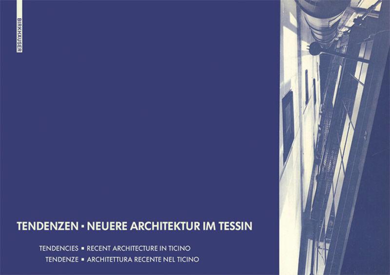 Tendenzen, Neuere Architektur im Tessin