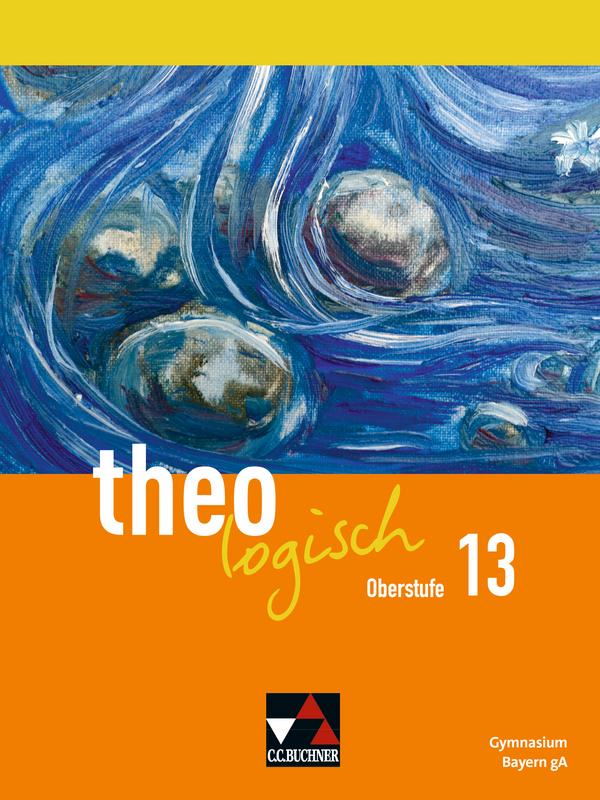 theologisch Bayern Oberstufe 13