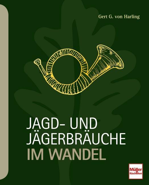 Buchcover: Jagd- und Jägerbräuche im Wandel