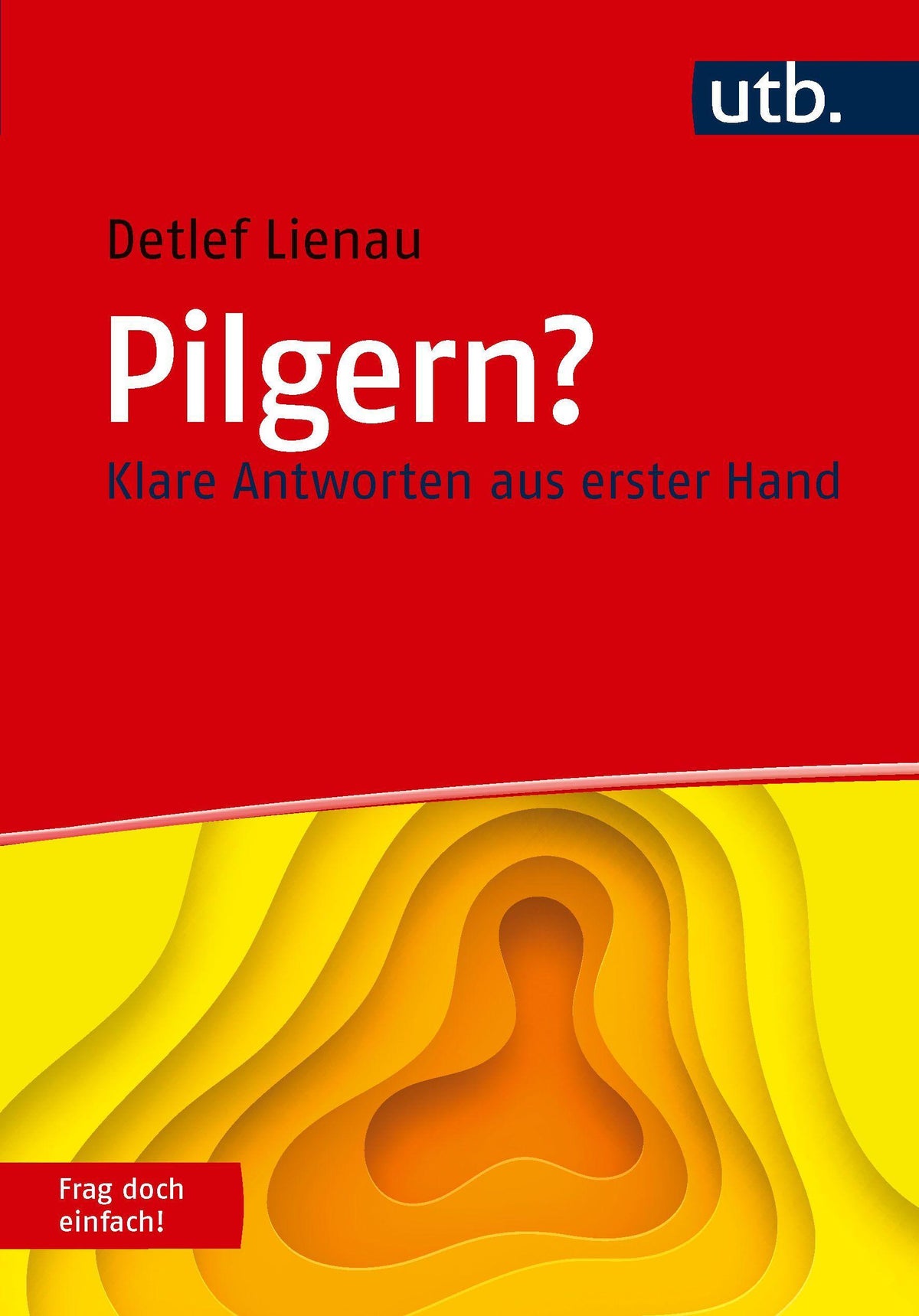 Buchcover: Pilgern? Frag doch einfach!
