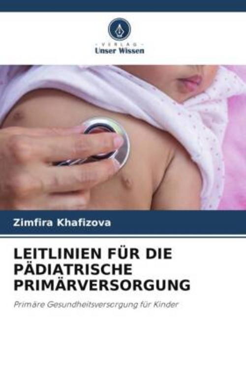 LEITLINIEN FÜR DIE PÄDIATRISCHE PRIMÄRVERSORGUNG