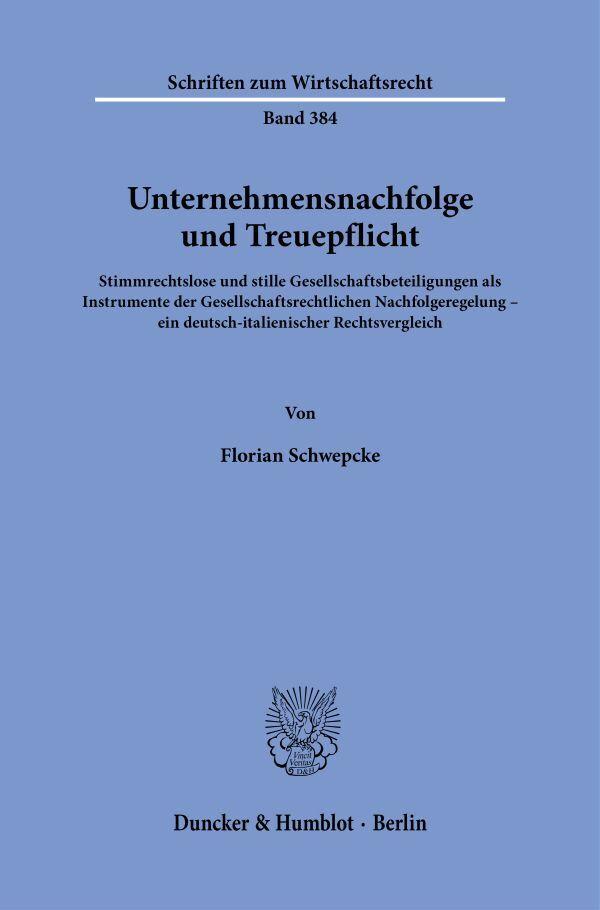 Unternehmensnachfolge und Treuepflicht