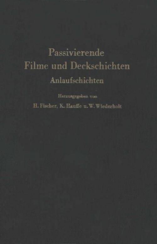 Passivierende Filme und Deckschichten