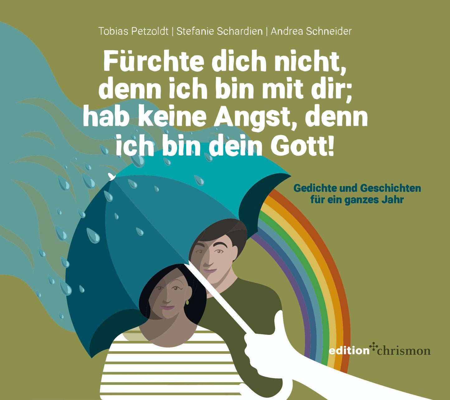 Fürchte dich nicht, denn ich bin mit dir; hab keine Angst, denn ich bin dein Gott (Jesaja 41,10)