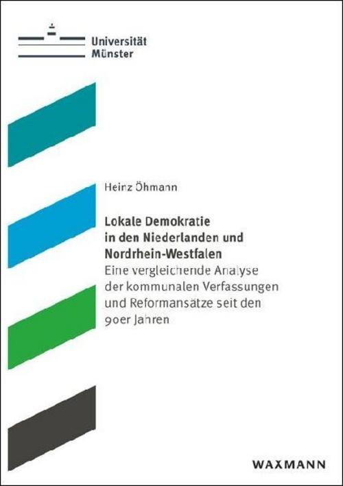 Lokale Demokratie in den Niederlanden und Nordrhein-Westfalen