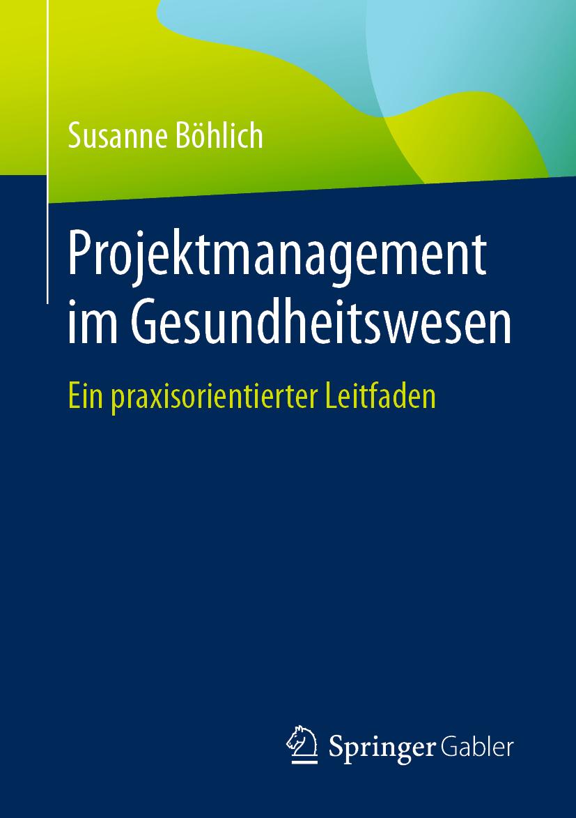 Projektmanagement im Gesundheitswesen