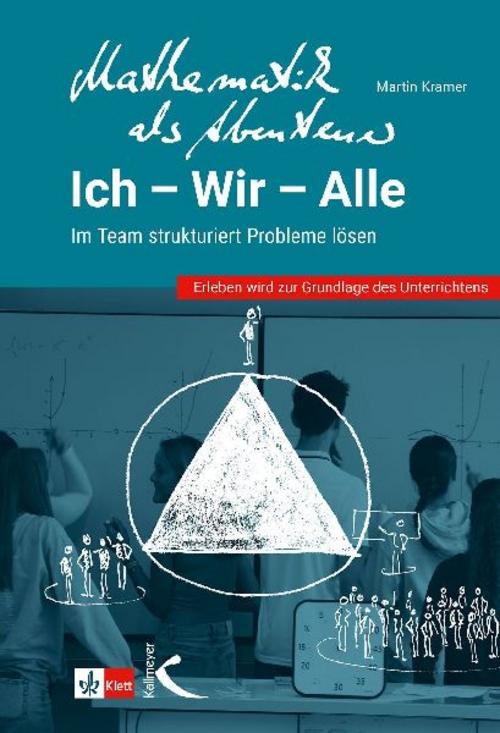 Mathematik als Abenteuer: Ich - Wir - Alle