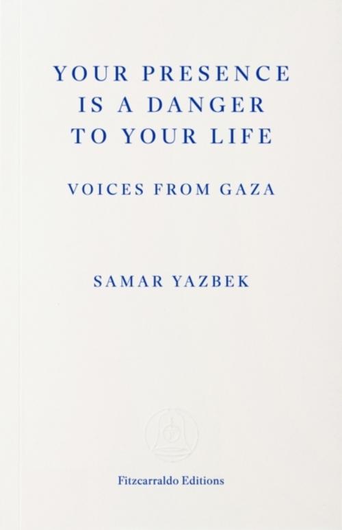 Your Presence Is a Danger to Your Life