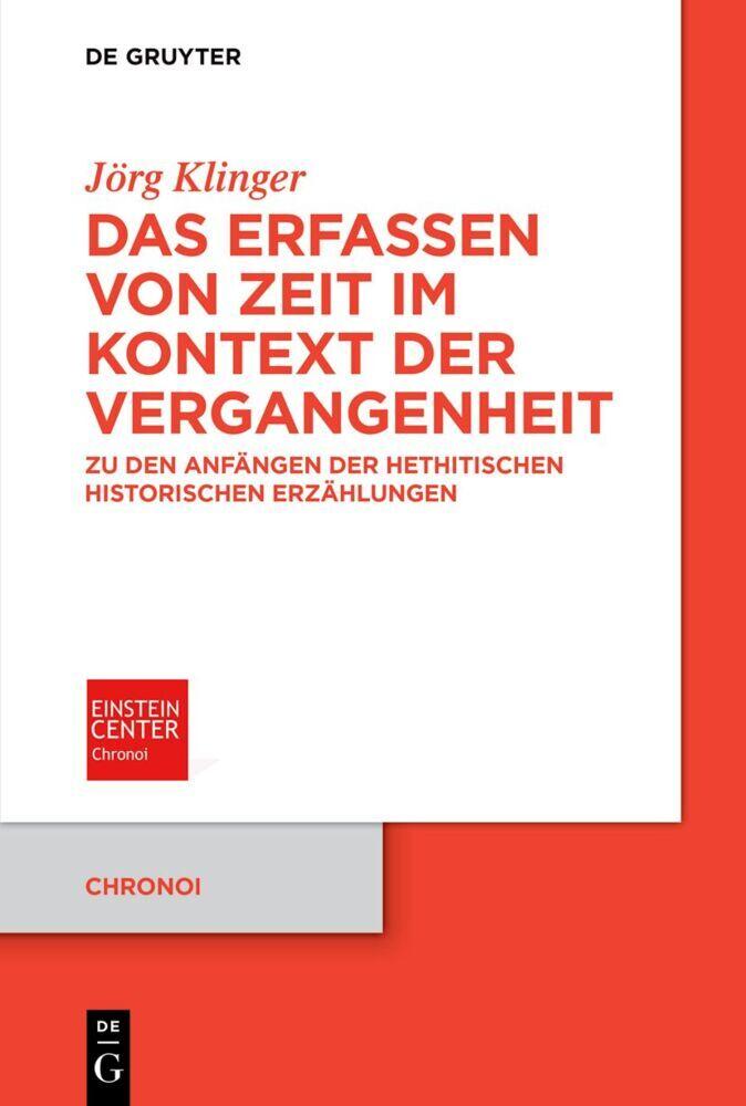Das Erfassen von Zeit im Kontext der Vergangenheit