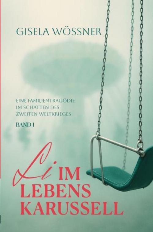 Li im Lebenskarussell - Band 1