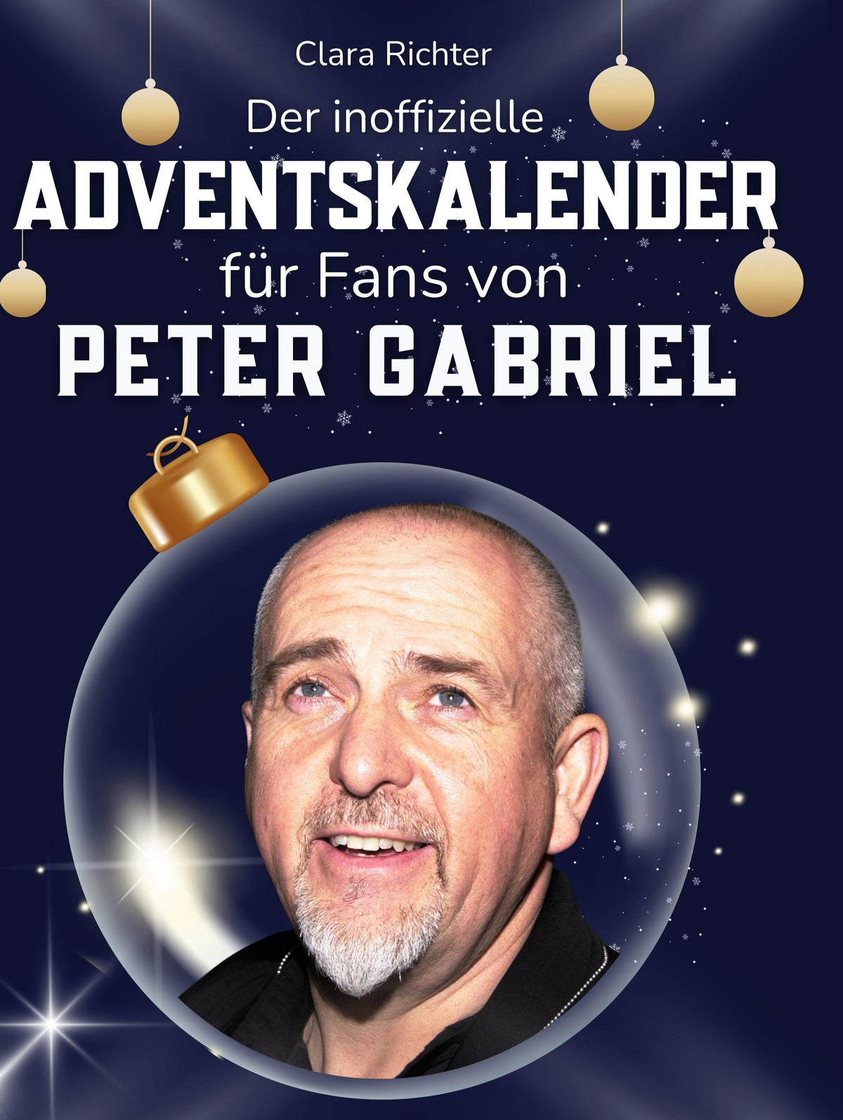 Buchcover: Der inoffizielle Adventskalender für Fans von Peter Gabriel