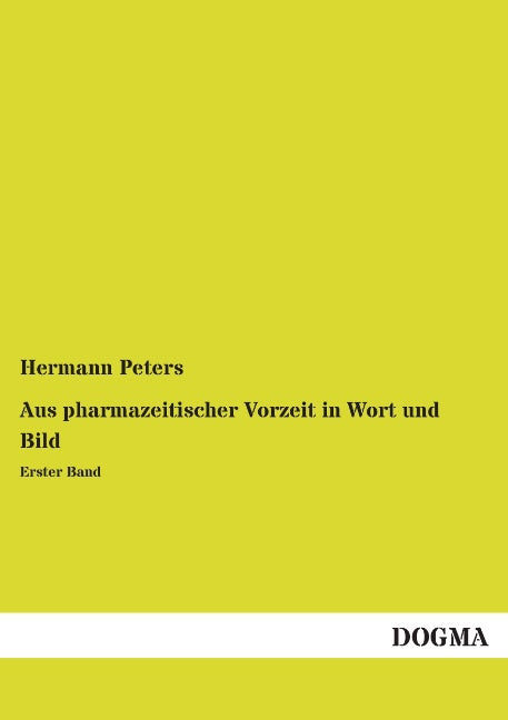 Buchcover: Aus pharmazeitischer Vorzeit in Wort und Bild